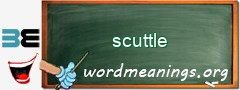 WordMeaning blackboard for scuttle